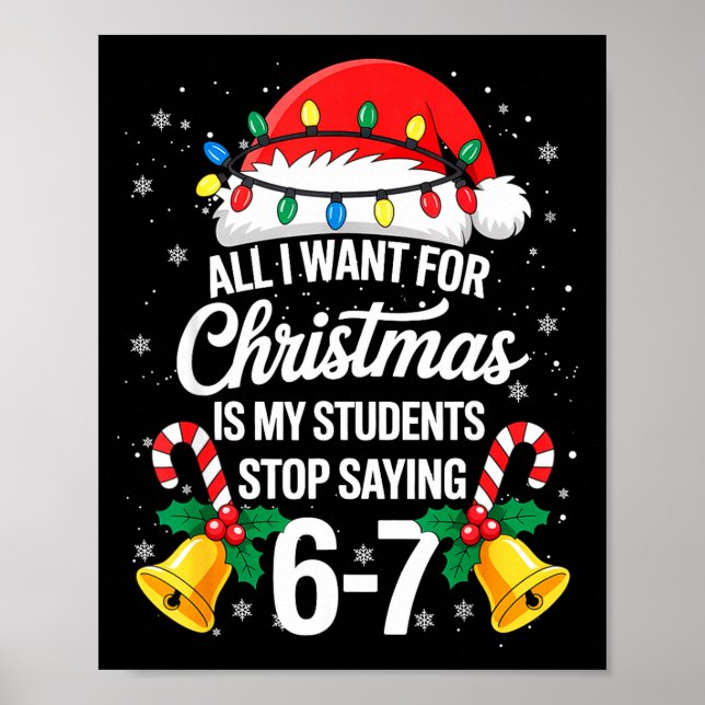 Póster Stop Saying 6-7 Funny Teacher Students 67 Christma (Frente)