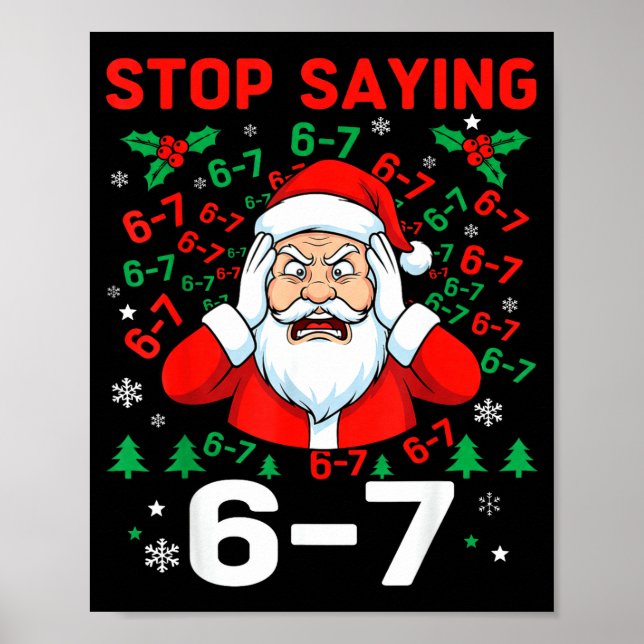 Póster Stop Saying, Funny 67 Six Seven Christmas Santa Wo (Frente)