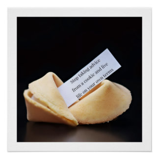 Póster Stop Taking Advice From A Cookie