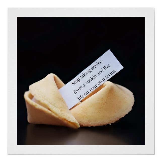 Póster Stop Taking Advice From A Cookie (Anverso)