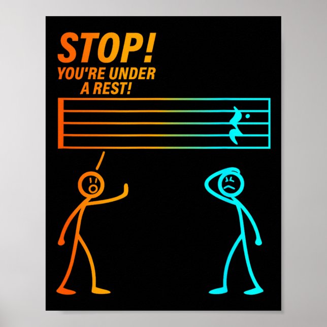 Póster Stop You're Under A Rest _ Funny Music Teacher  (Frente)
