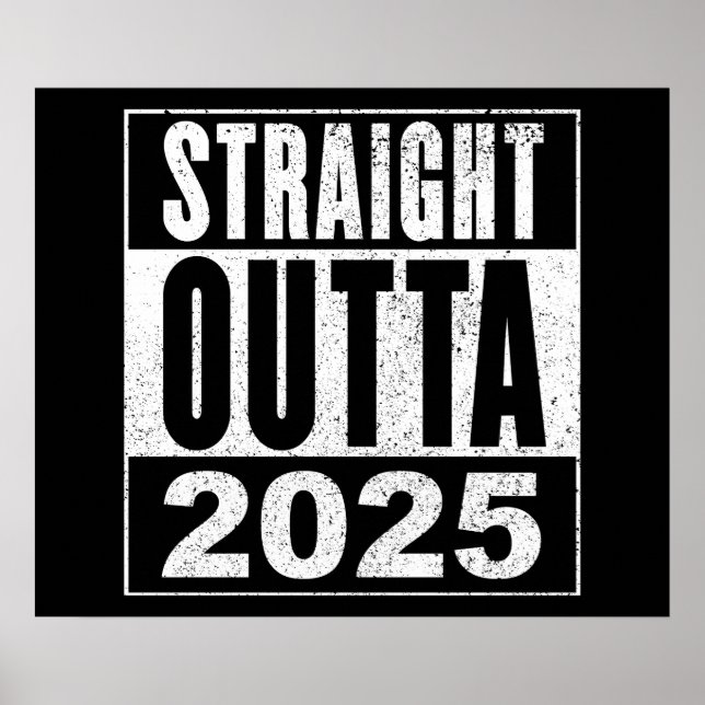 Póster Straight Outta 2025 (Frente)