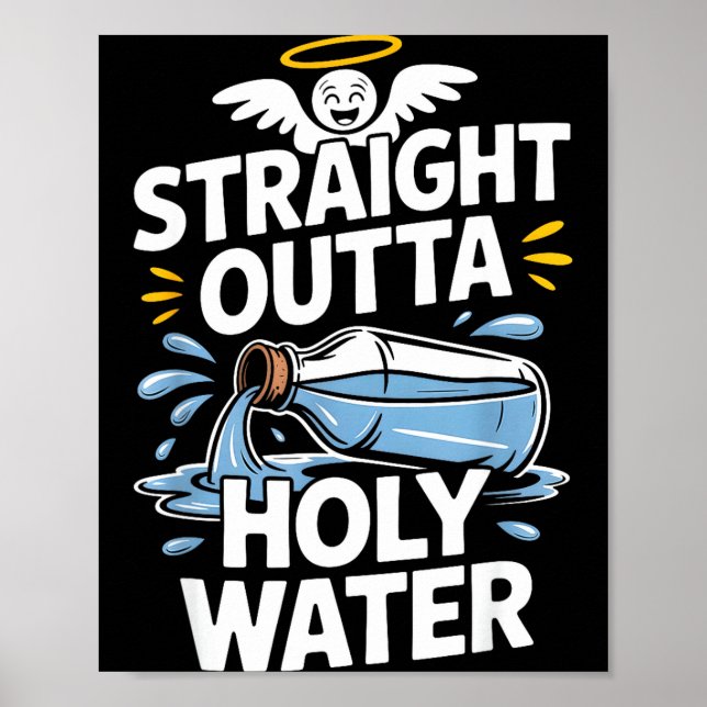 Póster Straight Outta Holy Water Christian Faith Funny Je (Frente)