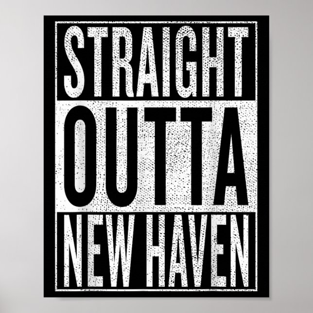 Póster Straight Outta New Haven Great Travel &amp;  (Frente)