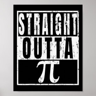 Póster Straight Outta Pi - Regalo divertido de Pi Day