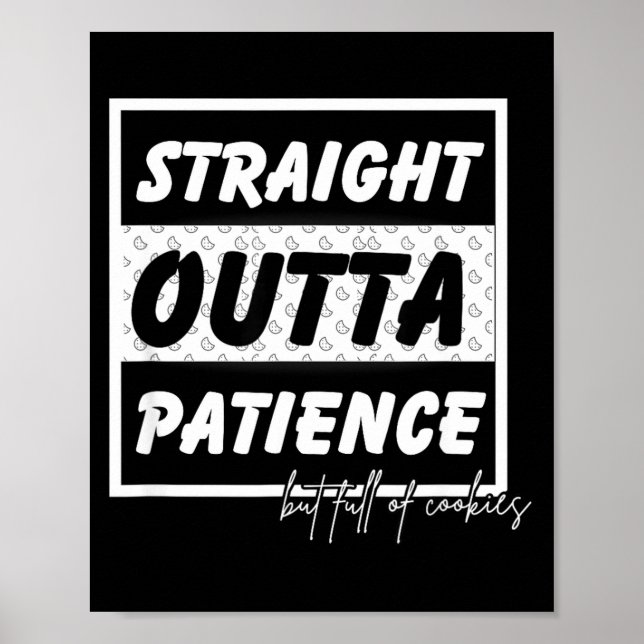 Póster Straigt Outta Patience  (Frente)