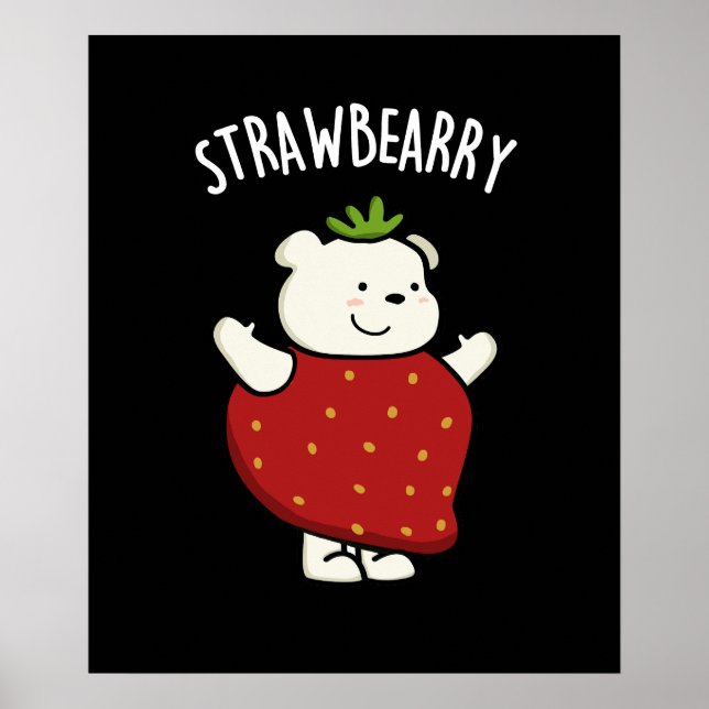 Póster Strawbeary Funny Strawberry Bear Pun Dark BG (Frente)