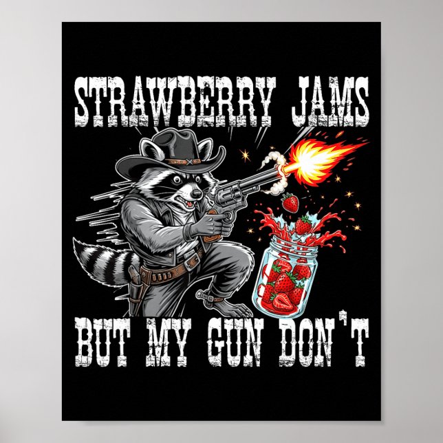 Póster Strawberry Jams But My Gun Don't Funny Cowboy Racc (Frente)
