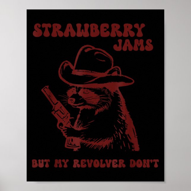 Póster Strawberry Jams My Revolver Don't Funny Raccoon Co (Frente)