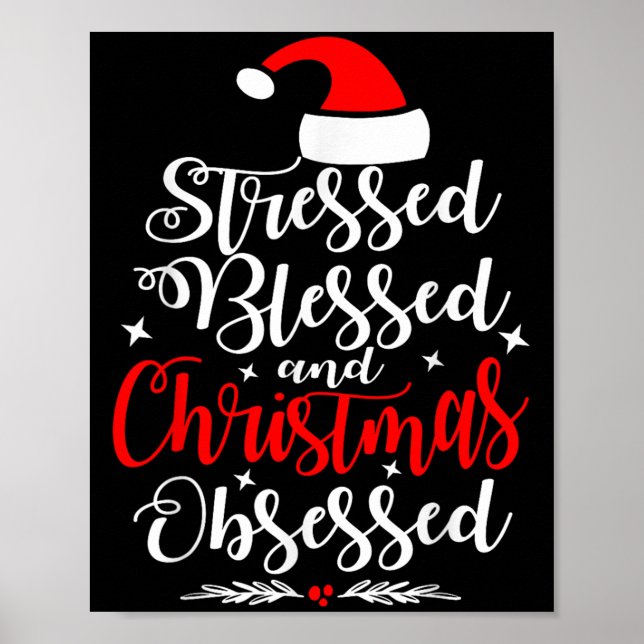 Póster Stressed Blessed And Christmas Obsessed Fun Xmas S (Frente)