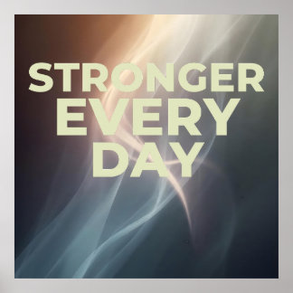 Póster Stronger Every Day Poster – Inspirational Wall Art