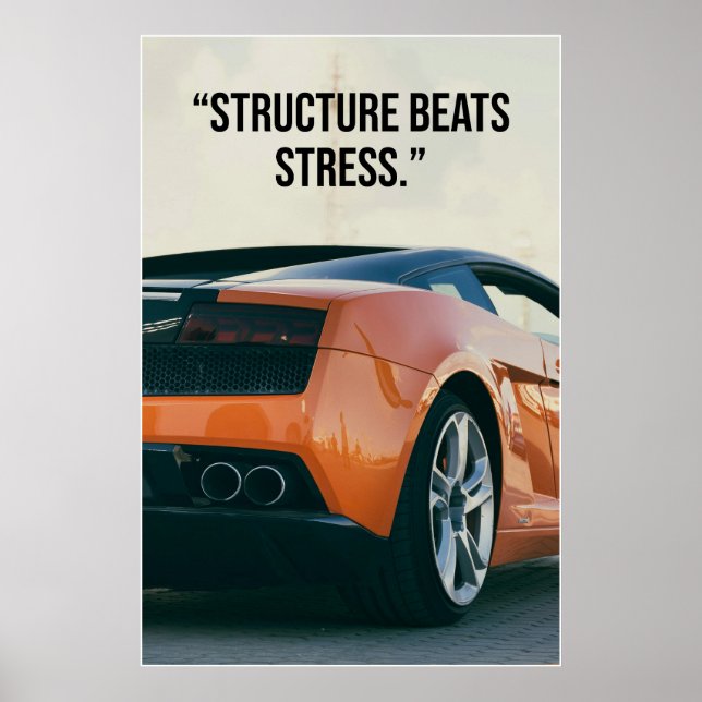 Póster Structure Beats Stress Car Quote Poster (Frente)