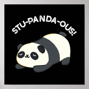 Póster Stu-panda-ous Funny Panda Pun Dark BG