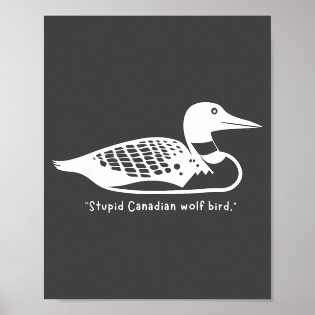 Póster Stud Canadian Wolf Bird Funny Loon Humor  (Frente)