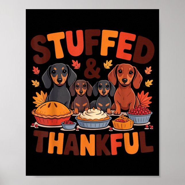 Póster Stuffed And Thankful Dachshund Funny Thanksgiving  (Frente)