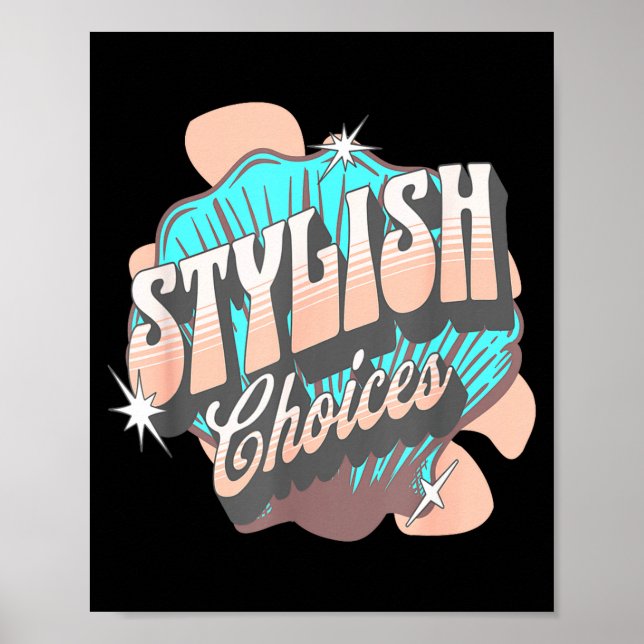 Póster Stylish Choices Retro Aesthetic Confident Expressi (Frente)