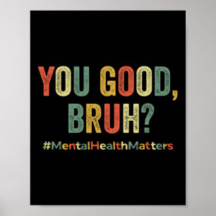 Póster Su Buena Terapia Bruh Apoyo a la Salud Mental