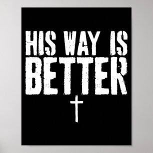 Póster Su camino es mejor Grunge Cruz Cristiana Mínima B