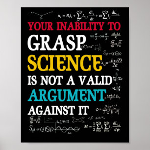 Póster Su Incapacidad Para Adquirir Ciencia No Es Válida