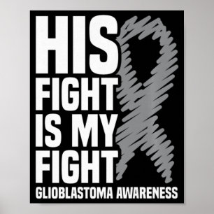 Póster Su Lucha Es Mi Glioblastoma Gris Ribbon GBM