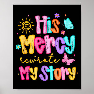 Póster Su Misericordia Reescribió Mi Historia, Agradecido