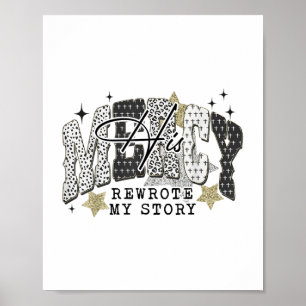 Póster Su piedad reescribió mi historia Biblia cristiana 