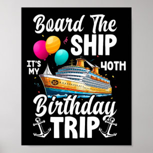 Póster Sube al barco es mi viaje de cumpleaños número 40 