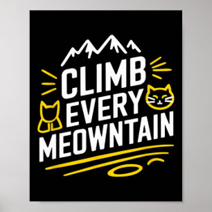 Póster Sube cada Meowntain Montaña Amante del Gato Sender