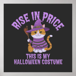 Póster ¡Sube en precio, este es mi disfraz de Halloween!