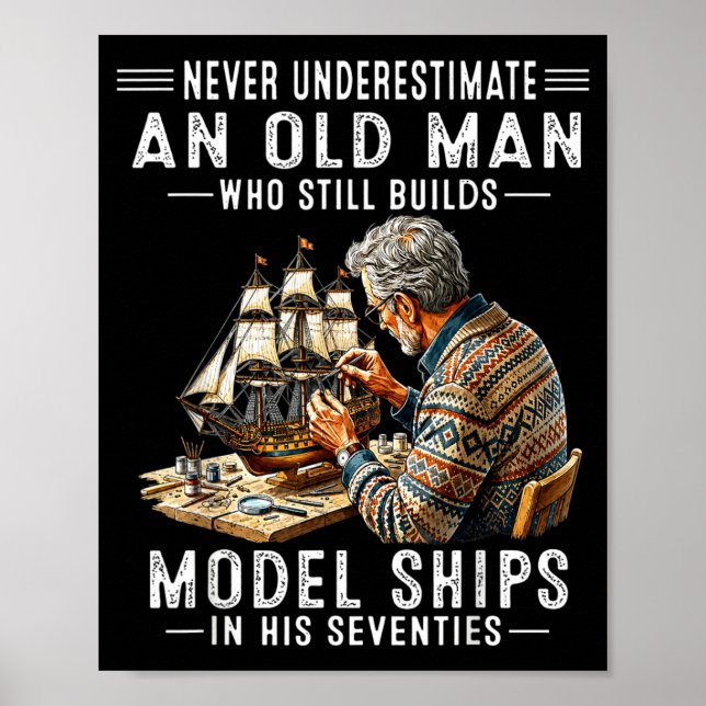 Póster Subestimar a un viejo que construye barcos modelo (Frente)