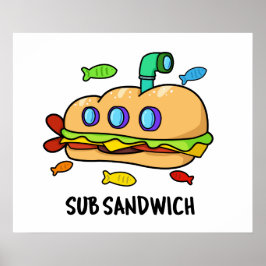 Póster Subsandwich Funny Food Pun