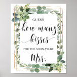 Póster Succulent How many kisses for the soon to be sign<br><div class="desc">Succulent How many kisses for the soon to be game sign ,  Contact me for matching items or for customization,  Blush Roses ©
Card: https://www.zazzle.com/greenery_succulent_how_many_kisses_in_the_jar_enclosure_card-256568117036547589</div>