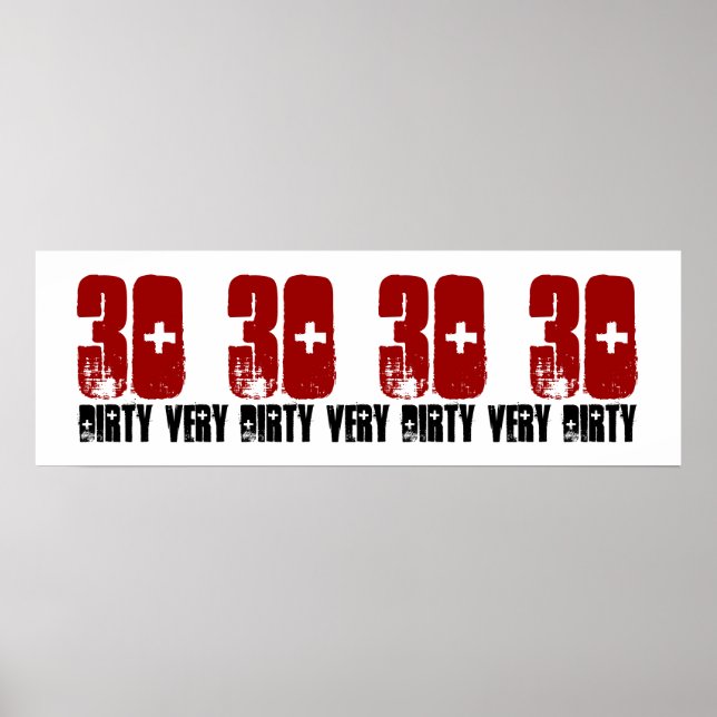 Póster Sucio 30 Poster del partido de cumpleaños Grunge R (Frente)