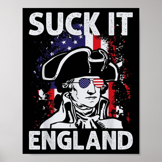 Póster Suck It England Funny 4 De Julio Día Conmemorativo (Frente)