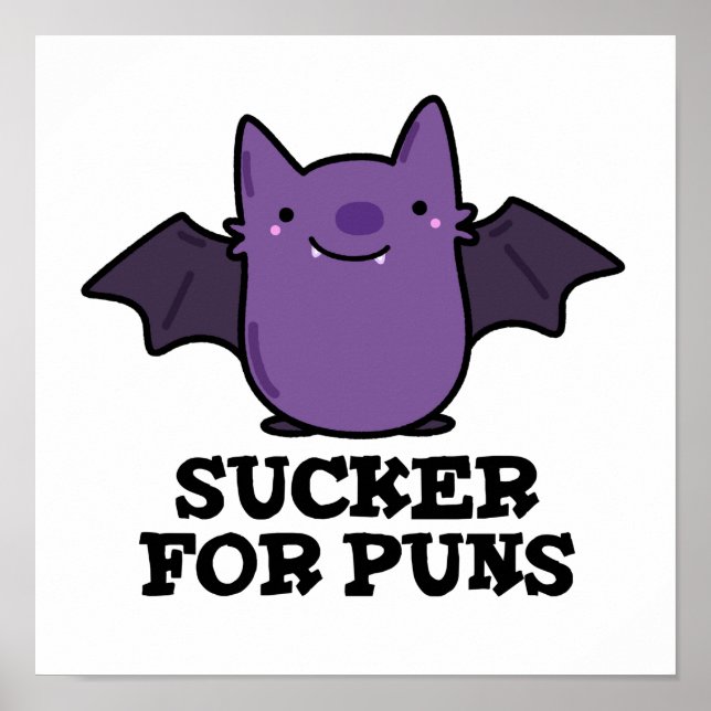 Póster Sucker For Punls Funny Baby Bat Pun (Frente)