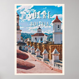 Póster Sucre: Capitale culturelle de la Bolivie