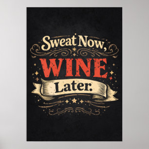 Póster Suda Ahora, Vino Más Tarde, Motivación Divertida p