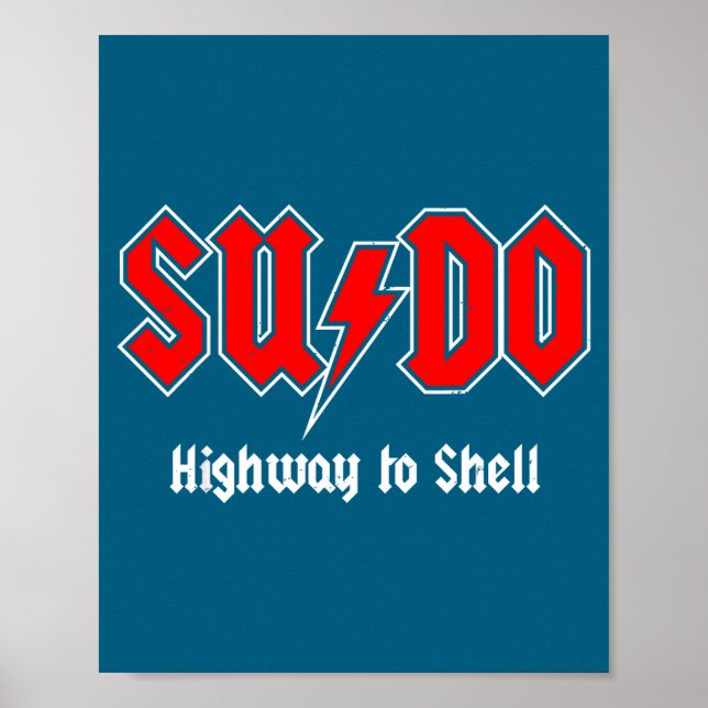 Póster Sudo Highway To Shell - Root User Programmer Codin (Frente)