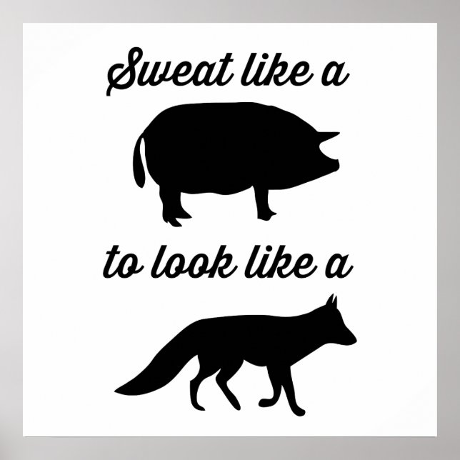 Póster Sudor como un cerdo para parecer un zorro (Frente)