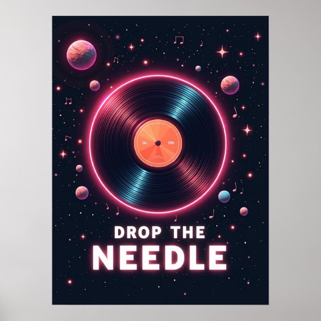 Póster Suelta la aguja – Vinilo Retro en el Espacio (Frente)