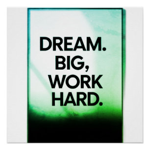 Póster Sueña Grande Trabaja Duro Pared Motivacional Min