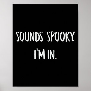 Póster Suena Sombrío que estoy en la fiesta de Halloween