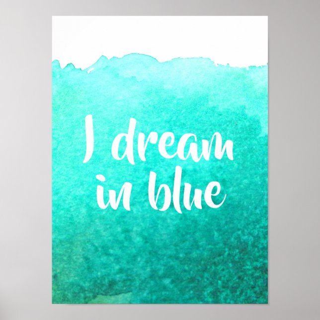 Póster Sueño con la acuarela de la cita azul (Frente)