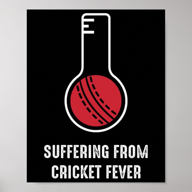Póster Suffering From Cricket Fever  (Frente)
