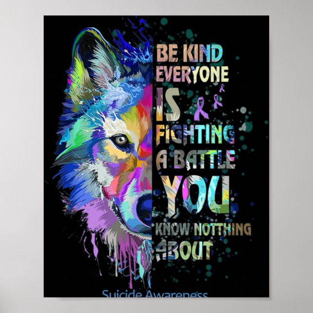 Póster Suicide Awareness Be Kind Everyone Is Fighting A T (Frente)