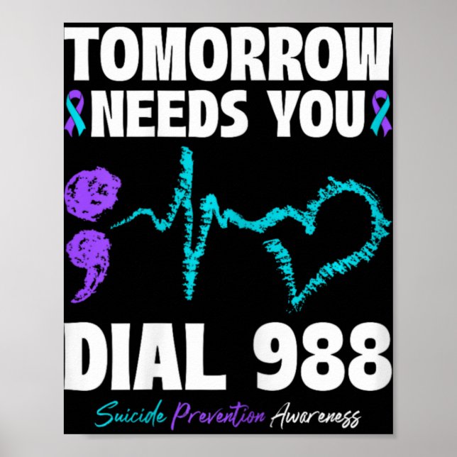 Póster Suicide Prevention 988 Tomorrow Needs You Mental H (Frente)