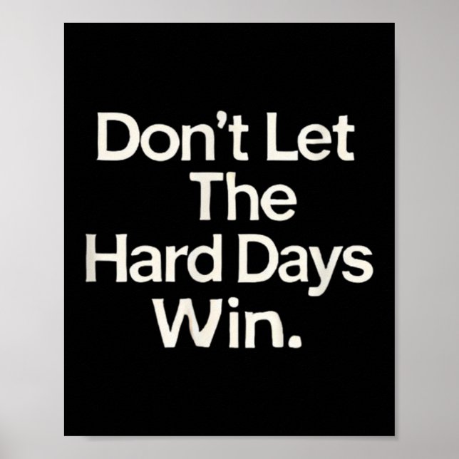 Póster Suicide Prevention- Don't Let The Hard Days Win  (Frente)