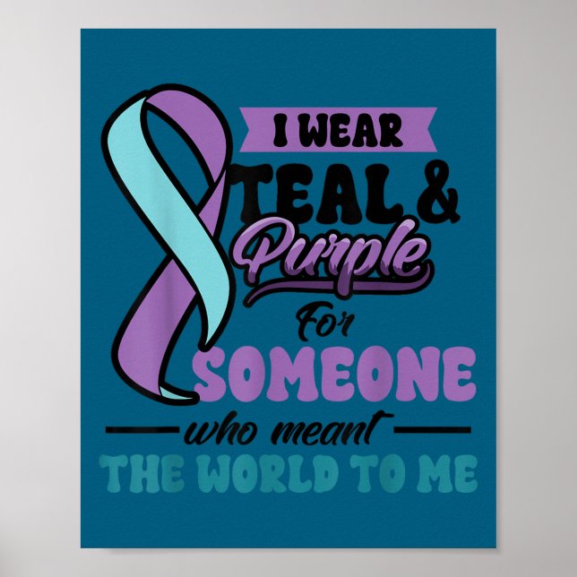 Póster Suicide Prevention Wear Teal Purple Someone Meant  (Frente)