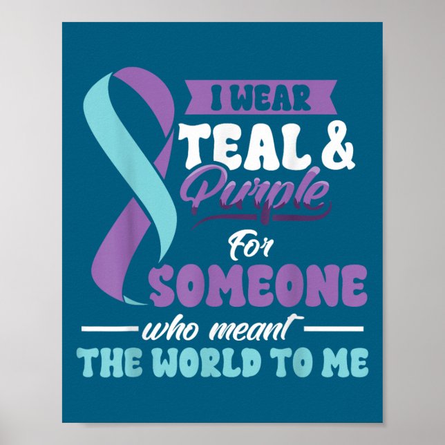 Póster Suicide Prevention Wear Teal Purple Someone Meant  (Frente)