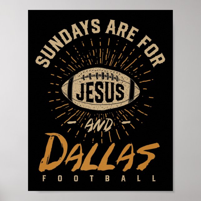 Póster Sundays Are For Jesus And Dallas Football Texas Ho (Frente)